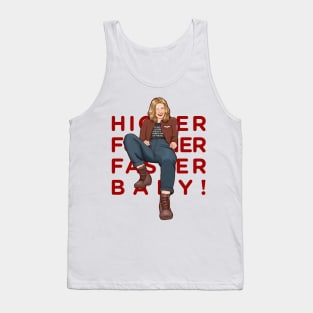 higher further faster baby Tank Top